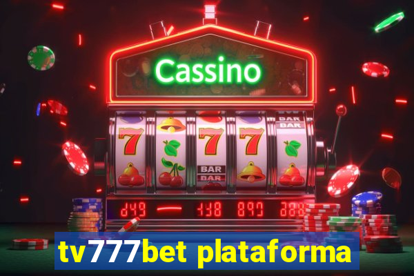 tv777bet plataforma